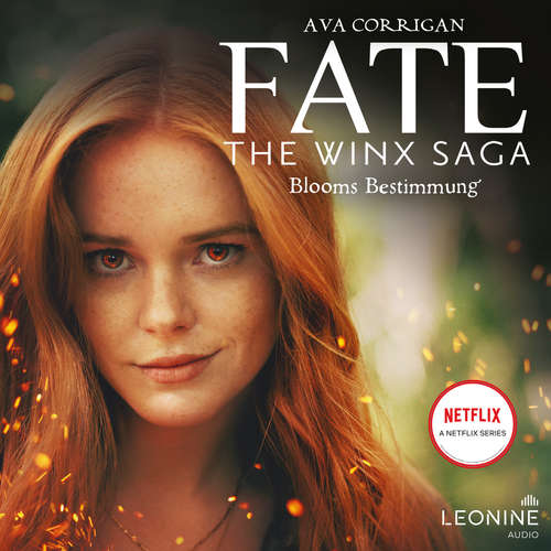 Hoerbuch Fate - The Winx Saga (Band 1) - Blooms Bestimmung - Ava Corrigan - Jill Böttchner