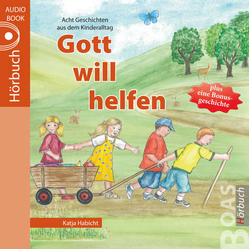 Hoerbuch Gott will helfen - Katja Habicht - Tabitha Hammer