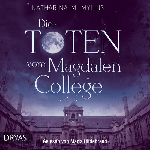 Hoerbuch Die Toten vom Magdalen College - Katharina M. Mylius - Maria Hildebrand