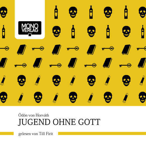 Hoerbuch Jugend ohne Gott - Ödön von Horvath - Till Firit