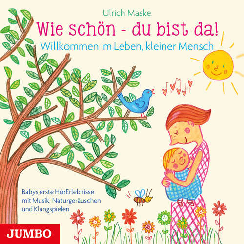 Hoerbuch Wie schön - du bist da! - Ulrich Maske - 