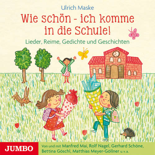 Hoerbuch Wie schön - ich komme in die Schule! - Ulrich Maske - Marion Elskis