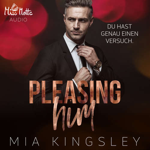 Hoerbuch Pleasing Him - Mia Kingsley - Fanny Bechert