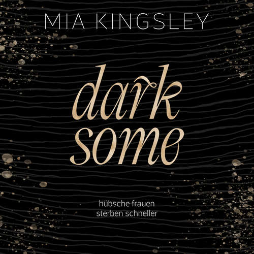 Hoerbuch Darksome - Mia Kingsley - Katharina Lichtblau