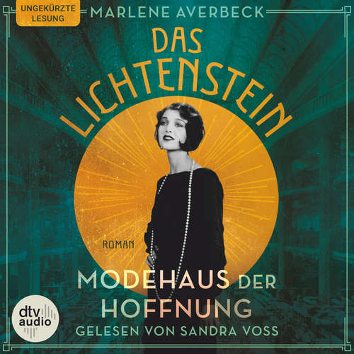 Hoerbuch Das Lichtenstein - Modehaus der Hoffnung - Marlene Averbeck - Sandra Voss