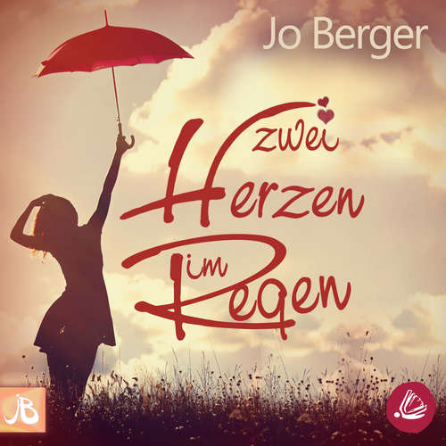 Hoerbuch Zwei Herzen im Regen - Jo Berger - Marlene Rauch