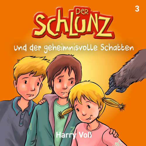 Hoerbuch Der Schlunz und der geheimnisvolle Schatten - Harry Voß - 