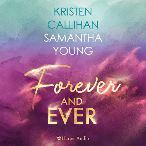 Hoerbuch Forever and ever (ungekürzt) - Kristen Callihan - Chantal Busse