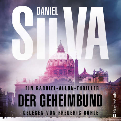 Hoerbuch Der Geheimbund (Gabriel Allon 20) [ungekürzt] - Daniel Silva - Frederic Böhle