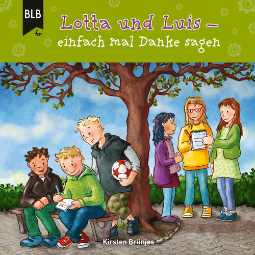 Hoerbuch Lotta und Luis - einfach mal Danke sagen - Kirsten Brünjes - Philipp Schepmann