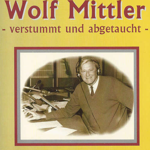 Hoerbuch Verstummt und abgetaucht - Wolf Mittler - Wolf Mittler