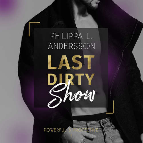Hoerbuch Last Dirty Show - Philippa L. Andersson - Moritz Biesel