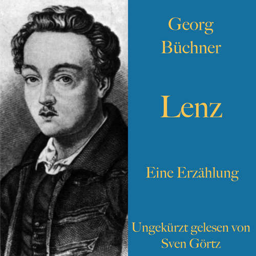 Hoerbuch Georg Büchner: Lenz. Eine Erzählung. - Georg Büchner - Sven Görtz