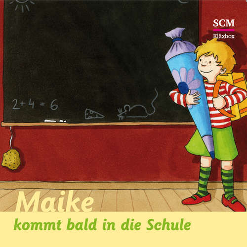 Hoerbuch 07: Maike kommt bald in die Schule - Bärbel Löffel-Schröder - Merisha Janke