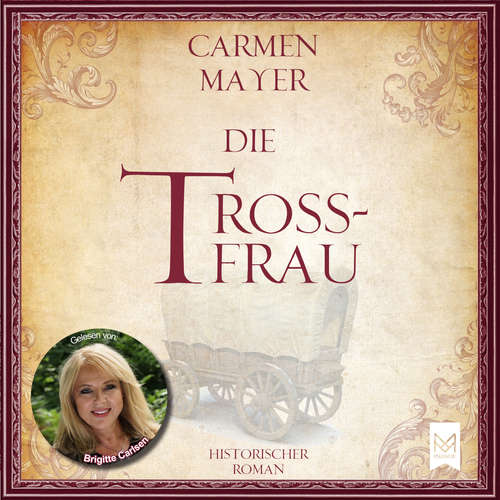 Hoerbuch Die Trossfrau - Carmen Mayer - Brigitte Carlsen