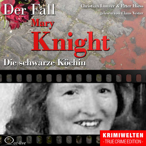 Hoerbuch Truecrime - Die schwarze Köchin (Der Fall Katherine Mary Knight) - Christian Lunzer - Claus Vester