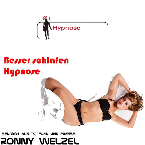 Hoerbuch Besser schlafen Hypnose - Ronny Welzel - Ronny Welzel