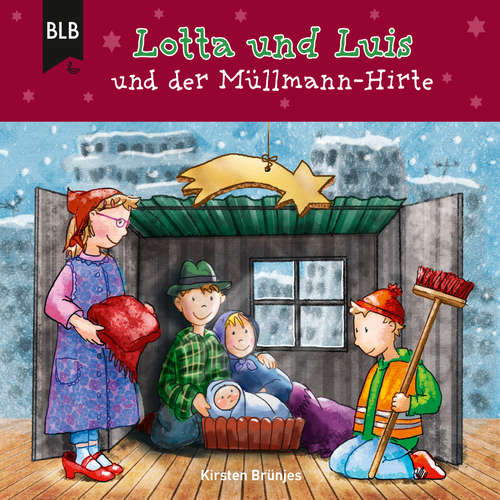 Hoerbuch Lotta und Luis und der Müllmann-Hirte - Kirsten Brünjes - Philipp Schepmann