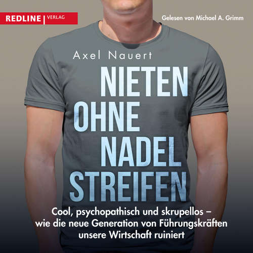 Hoerbuch Nieten ohne Nadelstreifen - Axel Nauert - Michael A. Grimm