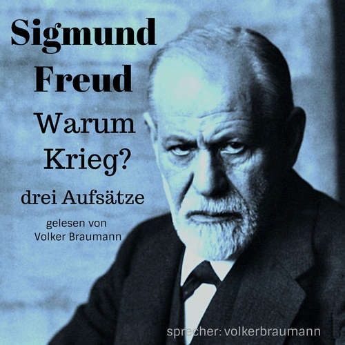 Hoerbuch Warum Krieg? - Sigmund Freud - Volker Braumann