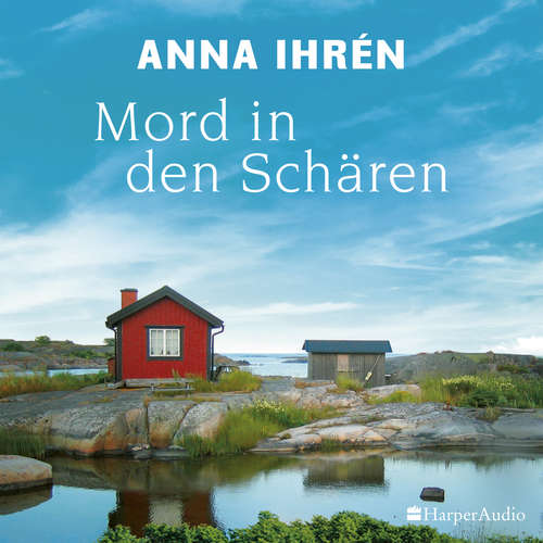 Hoerbuch Mord in den Schären (ungekürzt) - Anna Ihrén - Hans Peter Stoll