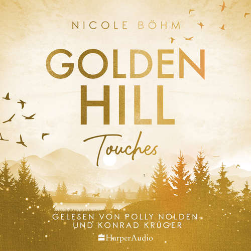 Hoerbuch Golden Hill Touches (ungekürzt) - Nicole Böhm - Konrad Krüger