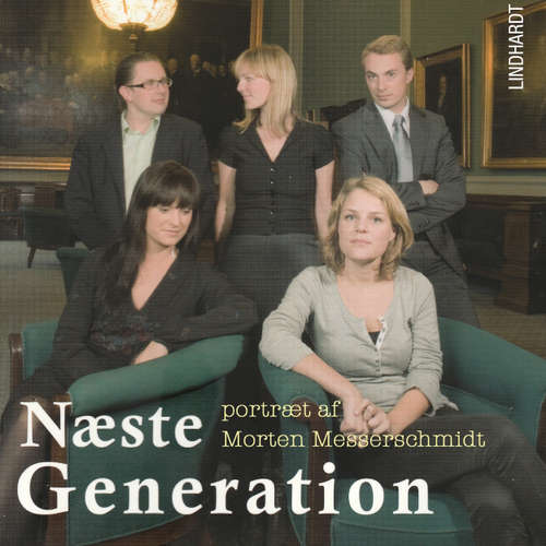 Audiokniha Næste generation - et portræt af Morten Messerschmidt - Lea Klæstrup Andersen - Jesper Borup Audiokniha Næste generation - et portræt af Morten Messerschmidt - Lea Klæstrup Andersen - Jesper Borup