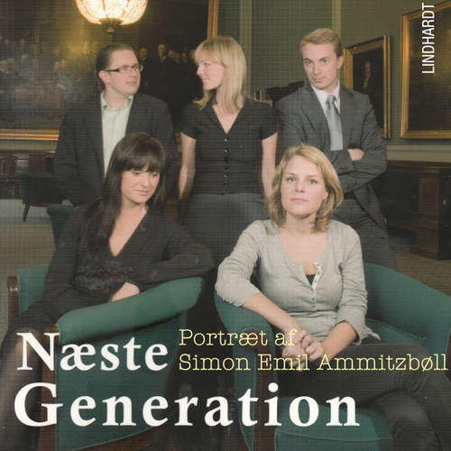 Audiokniha Næste generation - et portræt af Simon Emil Ammitzbøll - Lea Klæstrup Andersen - Jesper Borup Audiokniha Næste generation - et portræt af Simon Emil Ammitzbøll - Lea Klæstrup Andersen - Jesper Borup