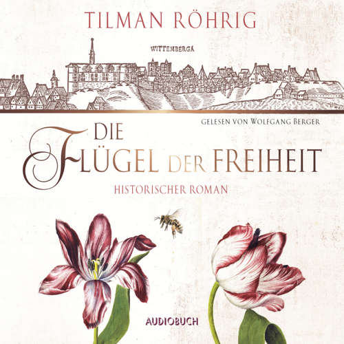 Hoerbuch Die Flügel der Freiheit (Autorisierte Lesefassung) - Tilman Röhrig - Wolfgang Berger Hoerbuch Die Flügel der Freiheit (Autorisierte Lesefassung) - Tilman Röhrig - Wolfgang Berger