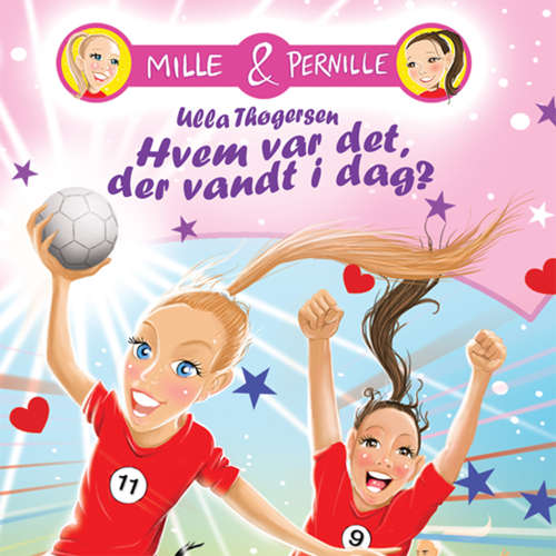 Audiokniha Hvem var det, der vandt i dag? - Mille & Pernille 1 - Ulla Thøgersen - Iben Haaest Audiokniha Hvem var det, der vandt i dag? - Mille & Pernille 1 - Ulla Thøgersen - Iben Haaest