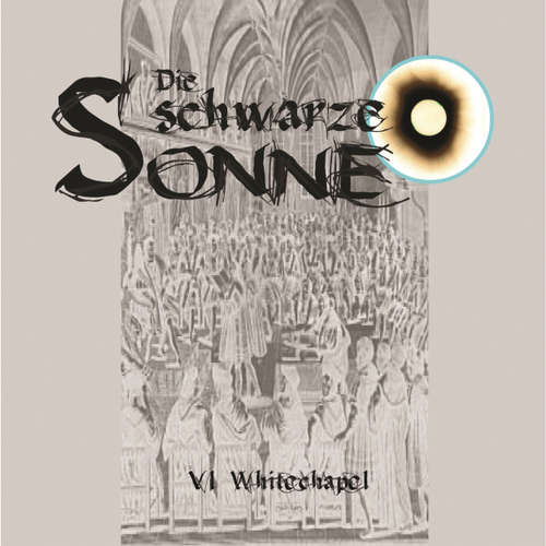 Hoerbuch Die schwarze Sonne, Folge 6: Whitechapel - Günter Merlau - Christian Stark Hoerbuch Die schwarze Sonne, Folge 6: Whitechapel - Günter Merlau - Christian Stark
