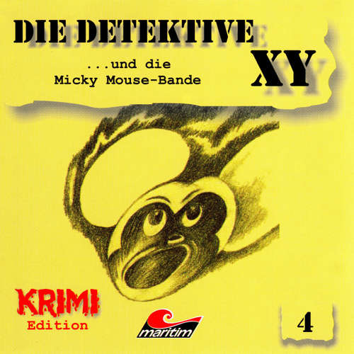 Hoerbuch Die Detektive XY, Folge 4: ...und die Micky Mouse-Bande - Hans-Joachim Herwald - Günther Dockerill Hoerbuch Die Detektive XY, Folge 4: ...und die Micky Mouse-Bande - Hans-Joachim Herwald - Günther Dockerill