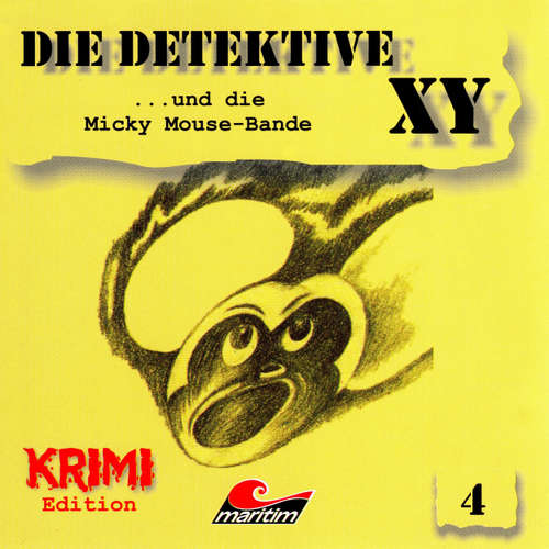 Hoerbuch Die Detektive XY, Folge 4: ...und die Micky Mouse-Bande - Hans-Joachim Herwald - Günther Dockerill