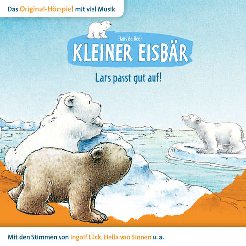 Hoerbuch Kleiner Eisbär, Lars passt gut auf! - Hans de Beer - Natascha Cham Hoerbuch Kleiner Eisbär, Lars passt gut auf! - Hans de Beer - Natascha Cham