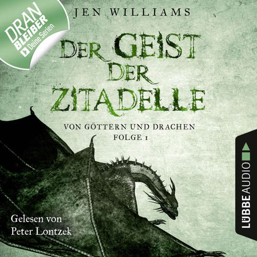 Hoerbuch Der Geist der Zitadelle - Von Göttern und Drachen, Folge 1 - Jen Williams - Peter Lontzek Hoerbuch Der Geist der Zitadelle - Von Göttern und Drachen, Folge 1 - Jen Williams - Peter Lontzek