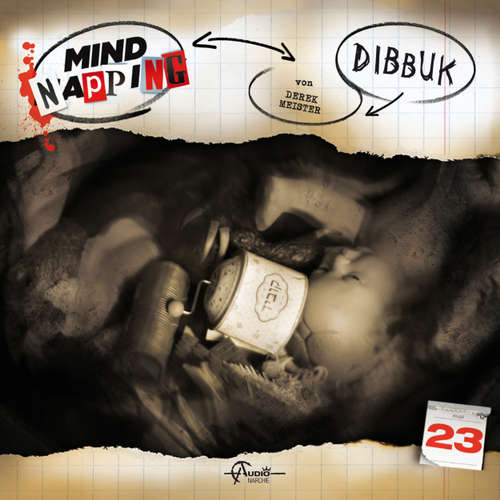 Hoerbuch MindNapping, Folge 23: Dibbuk - Derek Meister - Torsten Michaelis Hoerbuch MindNapping, Folge 23: Dibbuk - Derek Meister - Torsten Michaelis