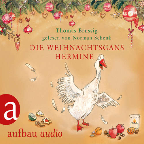 Hoerbuch Die Weihnachtsgans Hermine - und Der Wurm am Turm - Thomas Brussig - Norman Schenk Hoerbuch Die Weihnachtsgans Hermine - und Der Wurm am Turm - Thomas Brussig - Norman Schenk