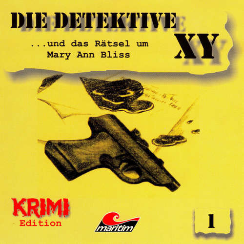 Hoerbuch Die Detektive XY, Folge 1: ...und das Rätsel um Mary Ann Bliss - Hans-Joachim Herwald - Günther Dockerill Hoerbuch Die Detektive XY, Folge 1: ...und das Rätsel um Mary Ann Bliss - Hans-Joachim Herwald - Günther Dockerill