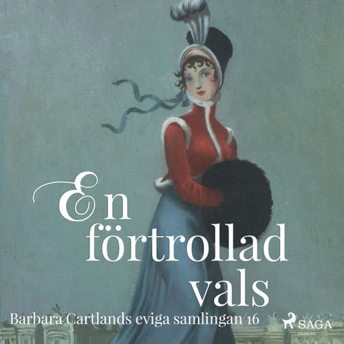 Audiokniha En förtrollad vals - Den eviga samlingen 16 - Barbara Cartland - Maria Hentzel Audiokniha En förtrollad vals - Den eviga samlingen 16 - Barbara Cartland - Maria Hentzel