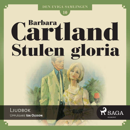 Audiokniha Stulen Gloria - Den eviga samlingen 10 - Barbara Cartland - Ida Olsson Audiokniha Stulen Gloria - Den eviga samlingen 10 - Barbara Cartland - Ida Olsson