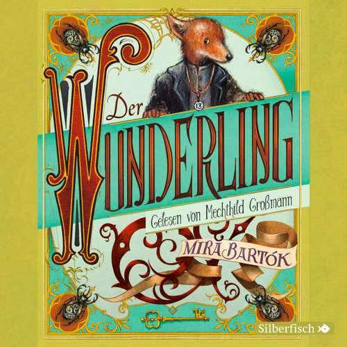Hoerbuch Der Wunderling - Mira Bartók - Mechthild Großmann Hoerbuch Der Wunderling - Mira Bartók - Mechthild Großmann