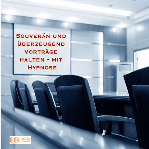 Hoerbuch Souverän und überzeugend Vorträge halten - mit Hypnose - Michael Bauer - Michael Bauer