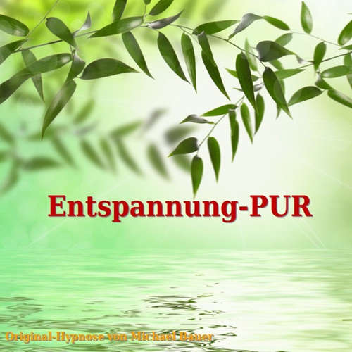 Hoerbuch Entspannung-PUR - Michael Bauer - Michael Bauer