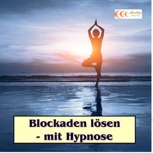 Hoerbuch Blockaden lösen - mit Hypnose - Regina Streith - Regina Streith