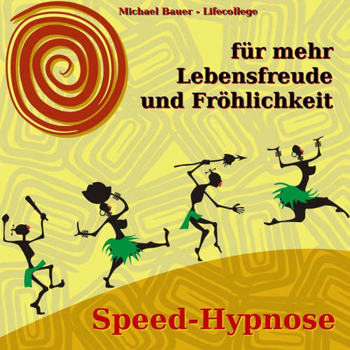 Hoerbuch Speed-Hypnose für mehr Lebensfreude und Fröhlichkeit - Michael Bauer - Michael Bauer
