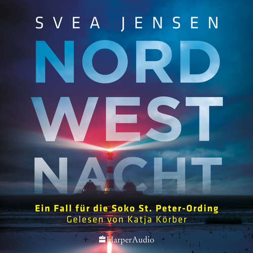Hoerbuch Nordwestnacht (ungekürzt) - Svea Jensen - Katja Körber