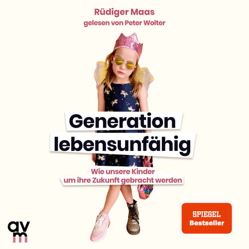 Hoerbuch Generation lebensunfähig - Rüdiger Maas - Peter Wolter