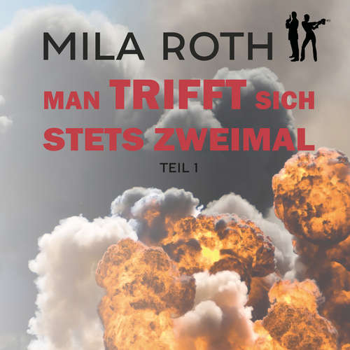 Hoerbuch Man trifft sich stets zweimal (Teil 1) - Mila Roth - Saskia Kästner