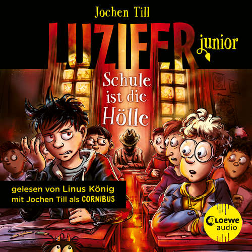 Hoerbuch Luzifer junior (Band 6) - Schule ist die Hölle - Jochen Till - Jochen Till
