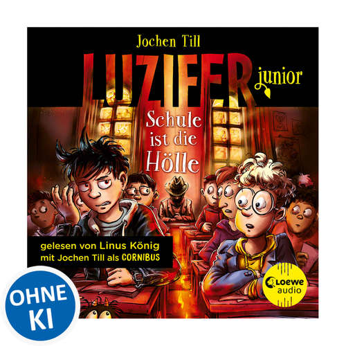 Hoerbuch Luzifer junior (Band 6) - Schule ist die Hölle - Jochen Till - Jochen Till